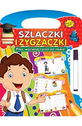 Szlaczki i zygzaczki. Pisz, wycieraj i,zbiorowa Praca