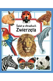 Świat w obrazkach. Zwierzęta
