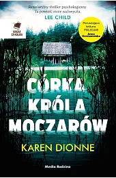 Córka króla moczarówKaren Dionne