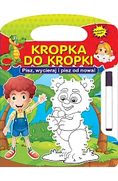 Kropka do kropki. Pisz, wycieraj i,zbiorowa Praca