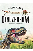 Wspaniała księga dinozaurów