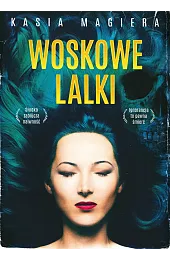 Woskowe lalkiKasia Magiera