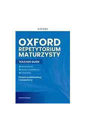 Oxford Repetytorium Maturzysty. Matura 2023. Poziom,