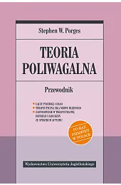 Teoria poliwagalna. PrzewodnikPorgesW. Stephen