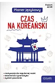 EDGARD. Koreański. Czas na koreański. Planer językowy. Poziom A2 - B1