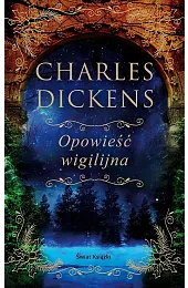 Opowieść wigilijna (edycja kolekcjonerska)Charles Dickens
