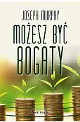 Możesz być bogaty