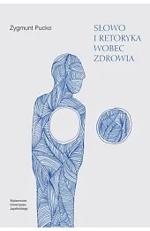 Słowo i retoryka wobec zdrowia
