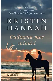 Cudowna moc miłościKristin Hannah