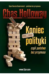 Koniec polityki czyli państwo bez przymusu