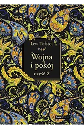 Wojna i pokój. Część 2 (edycja elegancka)