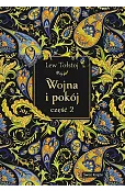 Wojna i pokój. Część 2 (edycja elegancka)