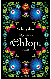 Chłopi. Tom 1 i 2Władysław Reymont