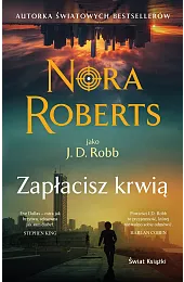 Zapłacisz krwiąNora Roberts