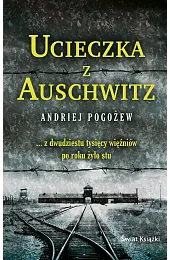 Ucieczka z Auschwitz (wydanie pocketowe)Pogożew Andriej