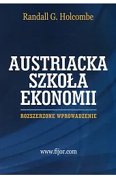 Szkoła Austriacka. Rozszerzone wprowadzenie