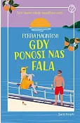 Gdy ponosi nas fala