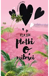 Plotki o miłościEla Sidi