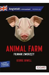 Animal Farm Folwark zwierzęcy George Orwell,George Orwell