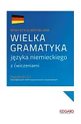 Wielka gramatyka języka niemieckiego z ćwiczeniami