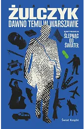 Dawno temu w Warszawie