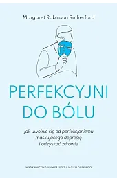 Perfekcyjni do bóluRutherford Margaret Robinson