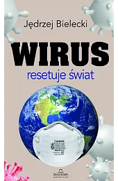Wirus resetuje światJędrzej Bielecki