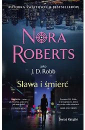 Sława i śmierć (wydanie pocketowe)Nora Roberts