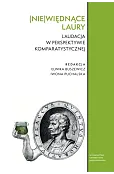 (Nie)więdnące laury. Laudacja w perspektywie komparatystycznej