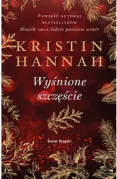 Wyśnione szczęścieKristin Hannah