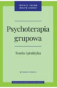 Psychoterapia grupowa. Teoria i praktyka. Wydanie drugie
