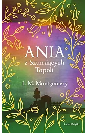 Ania z Szumiących Topoli (ekskluzywna edycja)