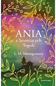 Ania z Szumiących Topoli (ekskluzywna edycja)