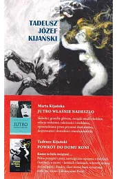 Pakiet: Jutro właśnie nadeszło/ Powrót do,Tadeusz Kijański