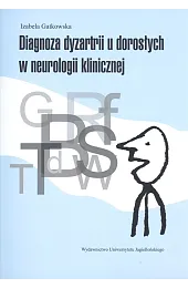 Diagnoza dyzartrii u dorosłych w neurologii,Gatkowska Izabela