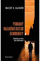 Poddany najjaśniejszego demokratyKazakow Walery