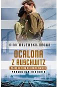 Ocalona z Auschwitz. Pójdę za Tobą na koniec świata (wydanie pocketowe)