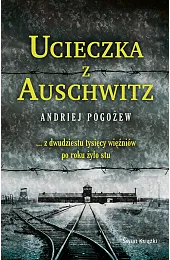 Ucieczka z AuschwitzPogożew Andriej