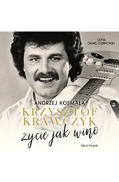 Krzysztof Krawczyk. Życie jak wino (książka,Krzysztof Krawczyk