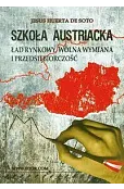 Szkoła Austriacka. Ład rynkowy, wolna wymiana i przedsiębiorczość