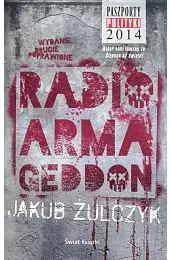 Radio ArmageddonJakub Żulczyk