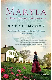 Maryla z Zielonego WzgórzaSarah McCoy