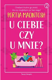 U ciebie czy u mnie?
