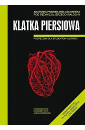 Anatomia prawidłowa człowieka. Klatka piersiowa. Podręcznik,Walocha Jerzy