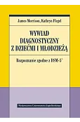 Wywiad diagnostyczny z dziećmi i młodzieżą
