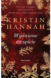 Wyśnione szczęścieKristin Hannah