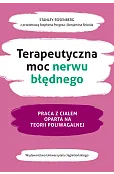 Terapeutyczna moc nerwu błędnego. Praca z ciałem oparta na teorii poliwagalnej