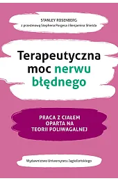 Terapeutyczna moc nerwu błędnego. Praca z,Rosenberg Stanley