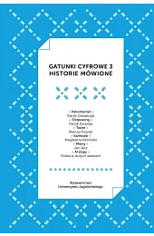 Gatunki cyfrowe 3. Historie mówionePiotr Marecki