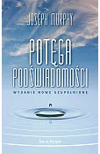 Potęga podświadomości (wydanie nowe uzupełnione) (wydanie pocketowe)